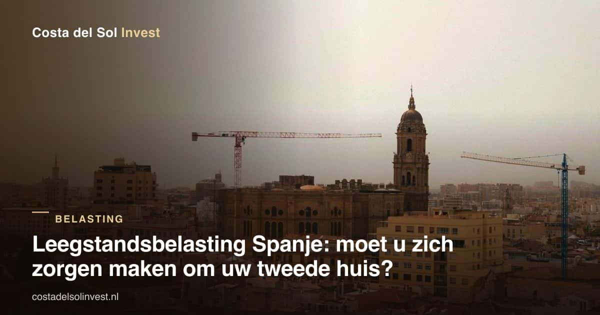 Leerstandssteuer in Spanien: müssen Sie sich um Ihr Zweithaus sorgen?